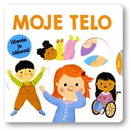 Moje telo: Učenie je zábava! - Mária Nerádová