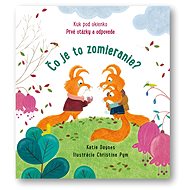 Čo je to zomieranie?   - Katie Daynes