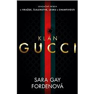 Klan Gucci   - Sara Gay Forden