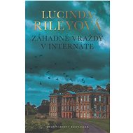 Záhadné vraždy v internáte   - Lucinda Riley