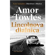 Lincolnova diaľnica   - Amor Towles