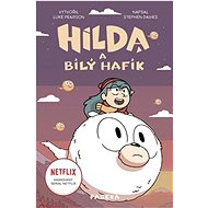 Hilda a bílý hafík - Stephen Davies; Luke Pearson