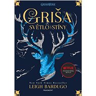 Griša Světlo a stíny - Leigh Bardugo