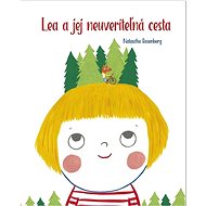 Lea a jej neuveriteľná cesta - Natascha Rosenberg