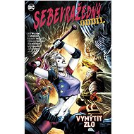 Sebevražedný oddíl 7 Vymýtit zlo - Rob Williams; Si Spurrier