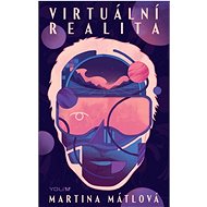 Virtuální realita - Martina Mátlová