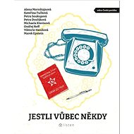 Jestli vůbec někdy - Alena Mornštajnová; Kateřina Tučková; Petra Soukupová; Petra Dvořáková