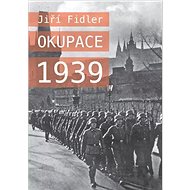 Okupace 1939 - Jiří Fidler