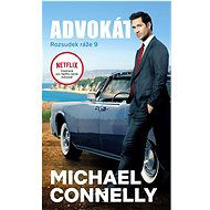Advokát: Rozsudek ráže 9 - Michael Connelly