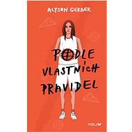 Podle vlastních pravidel - Alyson Gerber