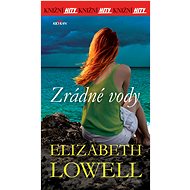 Zrádné vody - Elizabeth Lowell