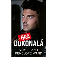 Dokonalá hra: Well Played - Penelope Ward; Vi Keeland