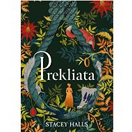 Prekliata - Stacey Halls