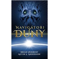 Navigátoři Duny - Brian Herbert; Kevin J. Anderson