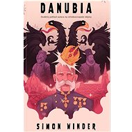 DANUBIA - Simon Winder