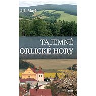 Tajemné Orlické hory - Jiří Mach