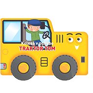 Kolesá v pohybe Traktor Tom - 