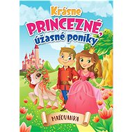 Krásne princezné, úžasné poníky - 