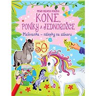 Moja hracia knižka - Kone, poníky a jednorožce - 
