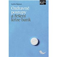 Ozdravné postupy a řešení krize bank - Karolína Půlpánová