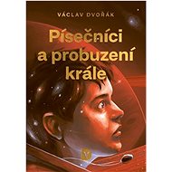 Písečníci a probuzení krále - Václav Dvořák