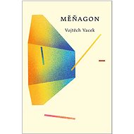 Měňagon - Vojtěch Vacek