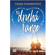 Má druhá šance - Tanja Voosenová
