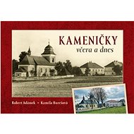 Kameničky včera a dnes - 