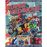 Superhrdinové: Kompletní příběh - Zdeněk Hnilička