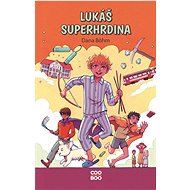 Lukáš superhrdina - Dana Böhm