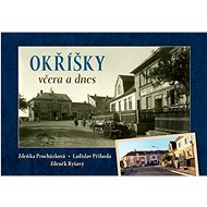 Okříšky včera a dnes - 