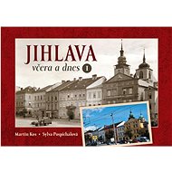 Jihlava včera a dnes I. - 