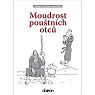 Moudrost pouštních otců - Camille de Prévaux; Jean Trolley