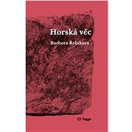 Horská věc - Barbora Řebíková