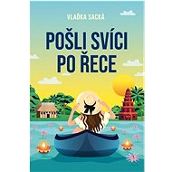 Pošli svíci po řece - Vlaďka Sacká