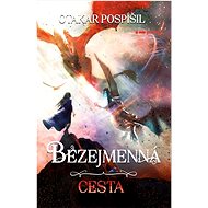 Bezejmenná Cesta - Otakar Pospíšil
