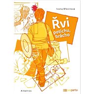 Řvi potichu, brácho - Ivona Březinová