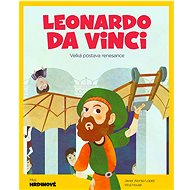 Leonardo da Vinci: Velká postava renesance - Wuji House; Javier Alonso López