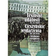 Těšínské události 19.- 21.století - 