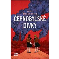 Černobylské dívky - Anne Blankmanová