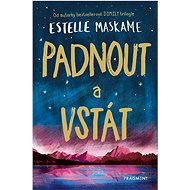 Padnout a vstát - Estelle Maskame