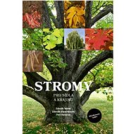 Stromy pro sídla a krajinu - Zdeněk Málek; Zdeněk Keisenbauer; Petr Horáček