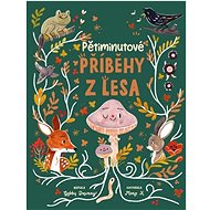Pětiminutové příběhy z lesa - Gabby Dawney