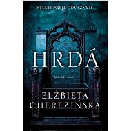 Hrdá - Elżbieta Cherezińska