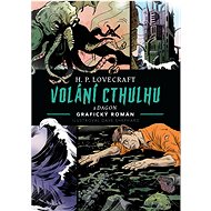 Volání Cthulhu: Grafický román - Howard Phillips Lovecraft; Dave Shephard