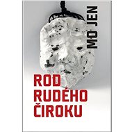 Rod rudého čiroku - Mo Jen