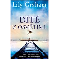 Dítě z Osvětimi - Lily Graham