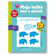 Moja kniha hier a aktivít 4+: Bav sa! - 