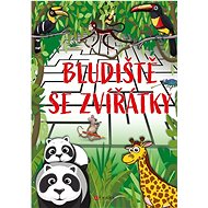 Bludiště se zvířátky - Andrea Brázdová