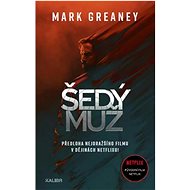 Šedý muž - Mark Greaney